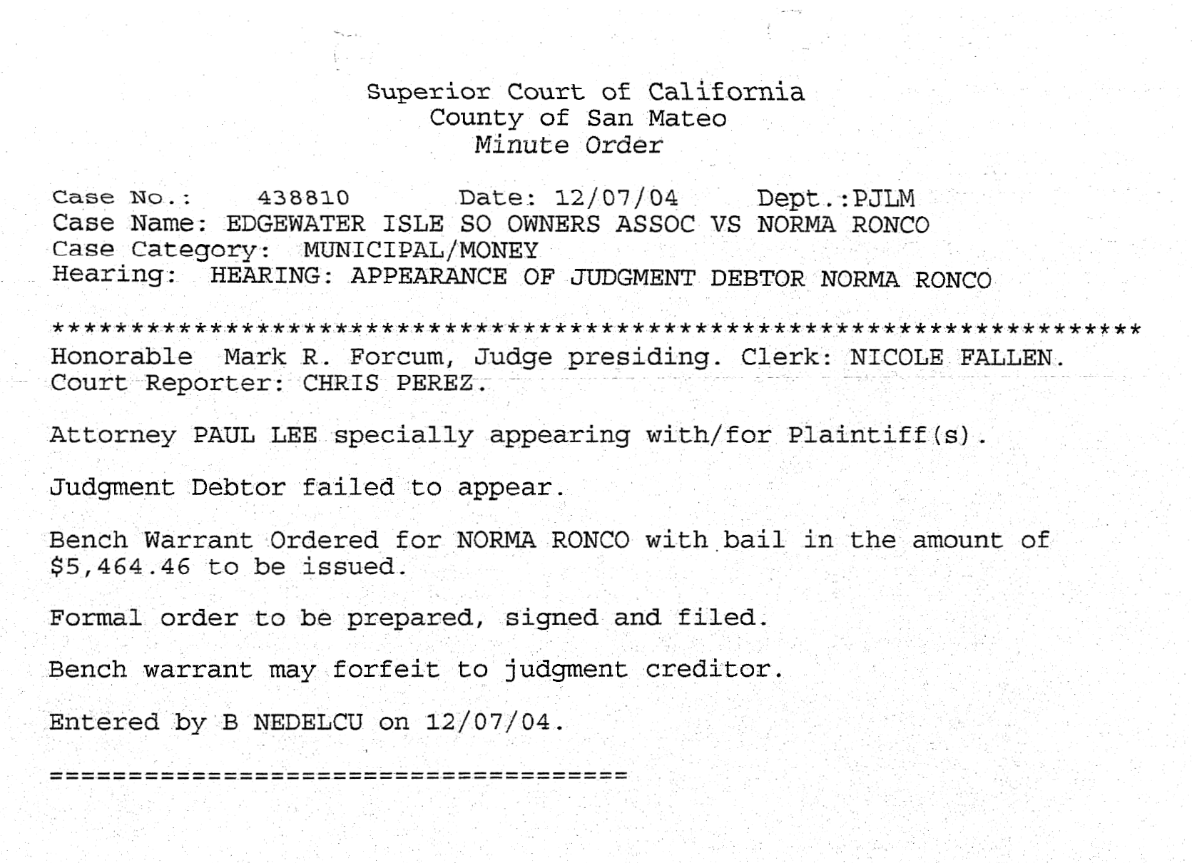 bench warrant issued against homeowner who failed to appear for debtor's examination hearing
