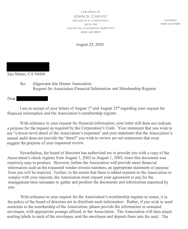 Edgewater Isle Master Association denies a homeowner access to the homeowner roster, and



demands that a homeowner provide a reason for wanting to inspect the financial records