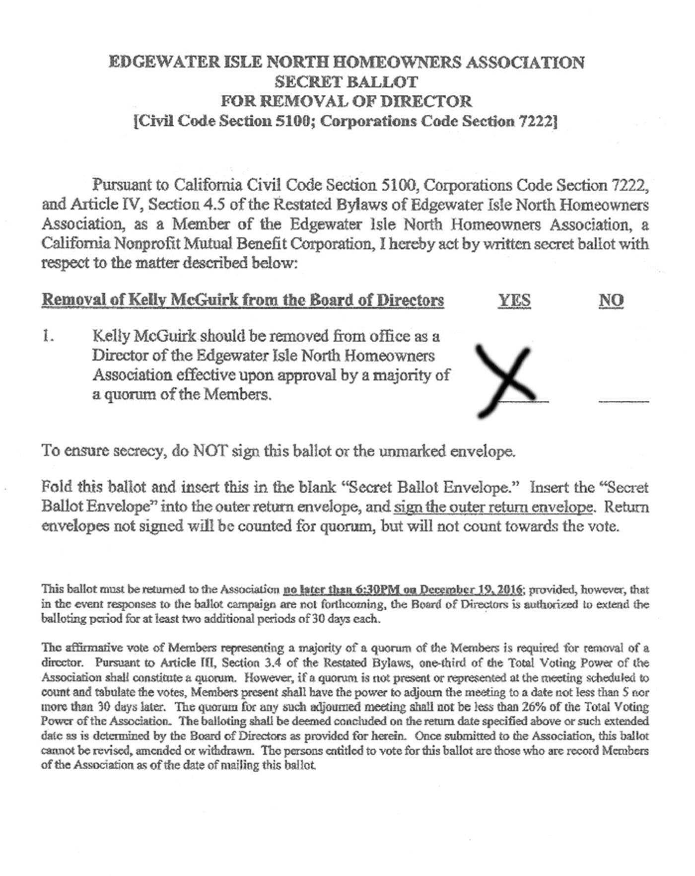 Ballot: Kelly McGuirk should be removed from office as a Director of the Edgewater Isle North Homeowners Association effective upon approval by a majority of a quorum of the Members.